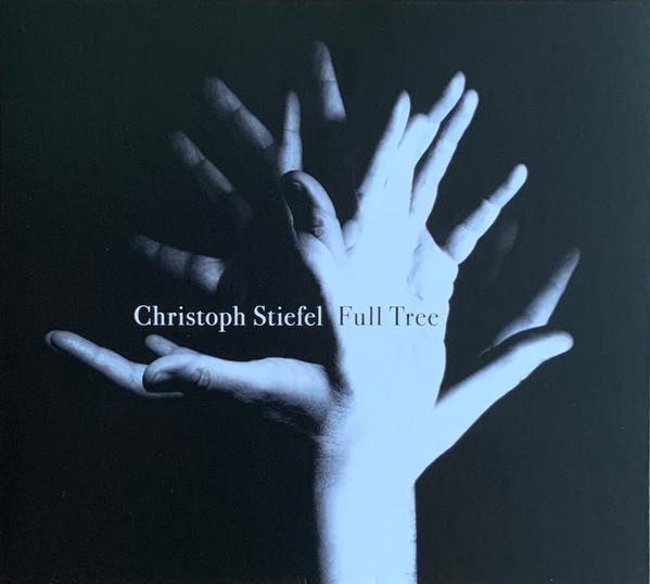 

CD CHRISTOPH STIEFEL - Full Tree NWOG056 Nwog Records 2023 Germany Jazz Used