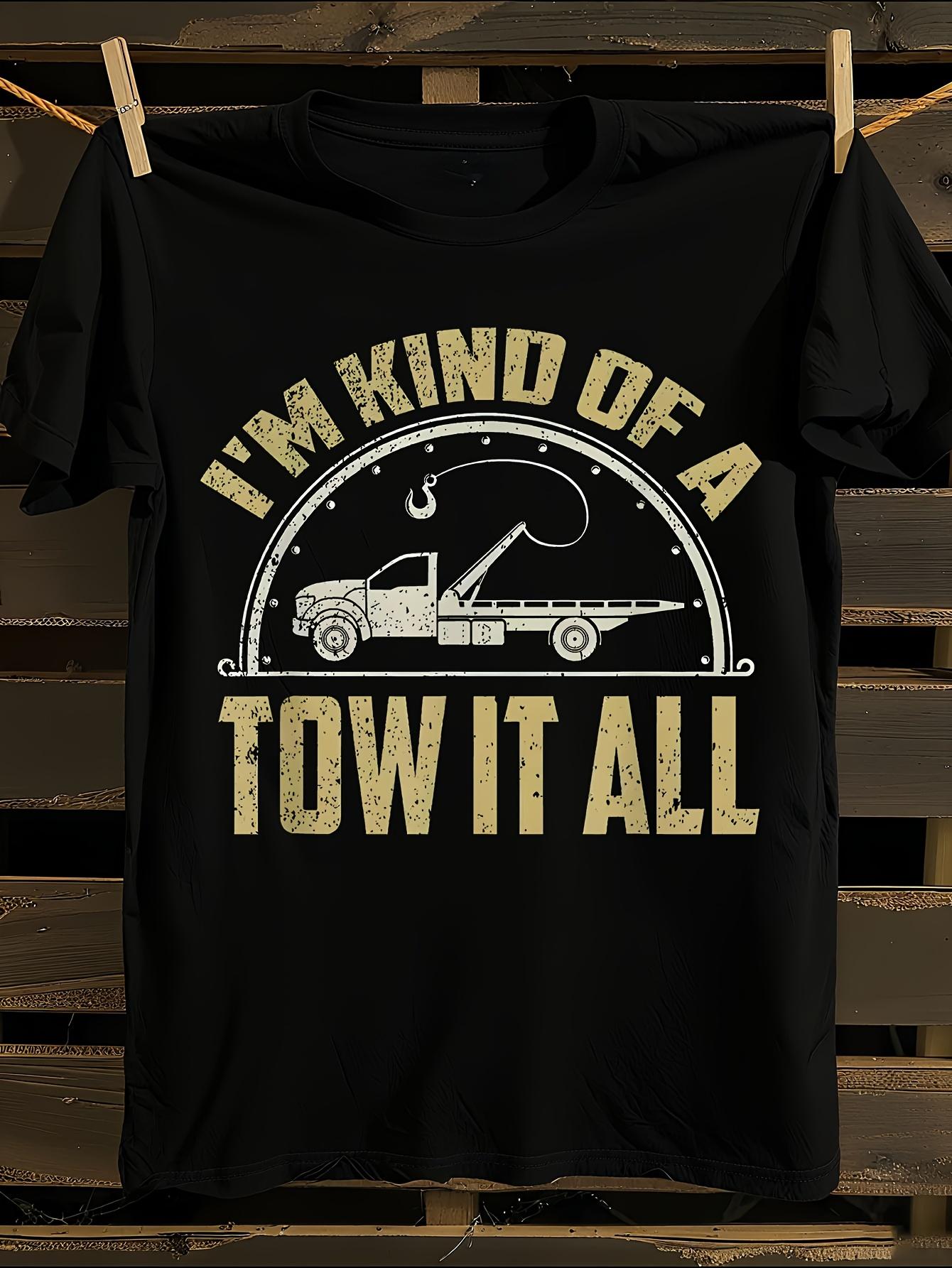 Funny Tow Truck Driver T-shirt XXXXL
