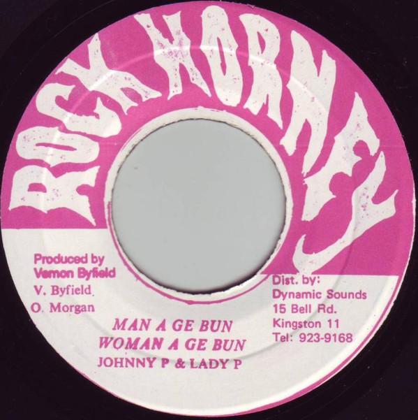 

7inch Record JOHNNY P, LADY P - Man A Ge Bun Woman A Ge Bun NONE Rock Horney Jamaica Reggae, Ska & Dub Used