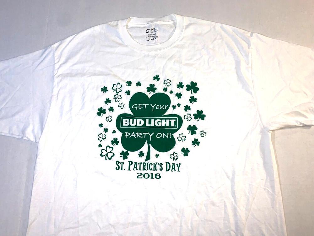 Bud Light Party On St Patrick s Day 2016 Shamrock Budweiser Beer T-Shirt New! XL Unisex T-Shirt XXXL