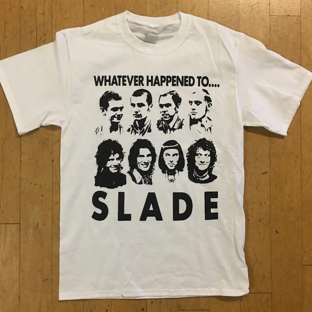 Whatever Happened To Slade Shirt Unisex White All Size S-5XL 1A0055 Unisex T-Shirt L