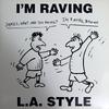 12inch Record L.A. STYLE - I'm Raving 07822125251 Arista 1993 US Dance & Electronica Used