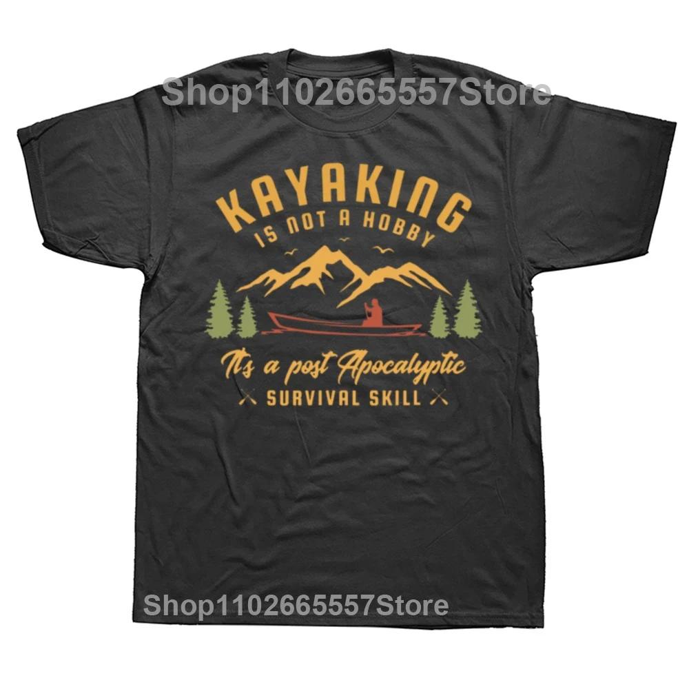 Funny Kayak T Shirts Summer Style Graphic Cotton Streetwear Short Sleeve Unique Basic Print Summer Kayaking Tshirt Men