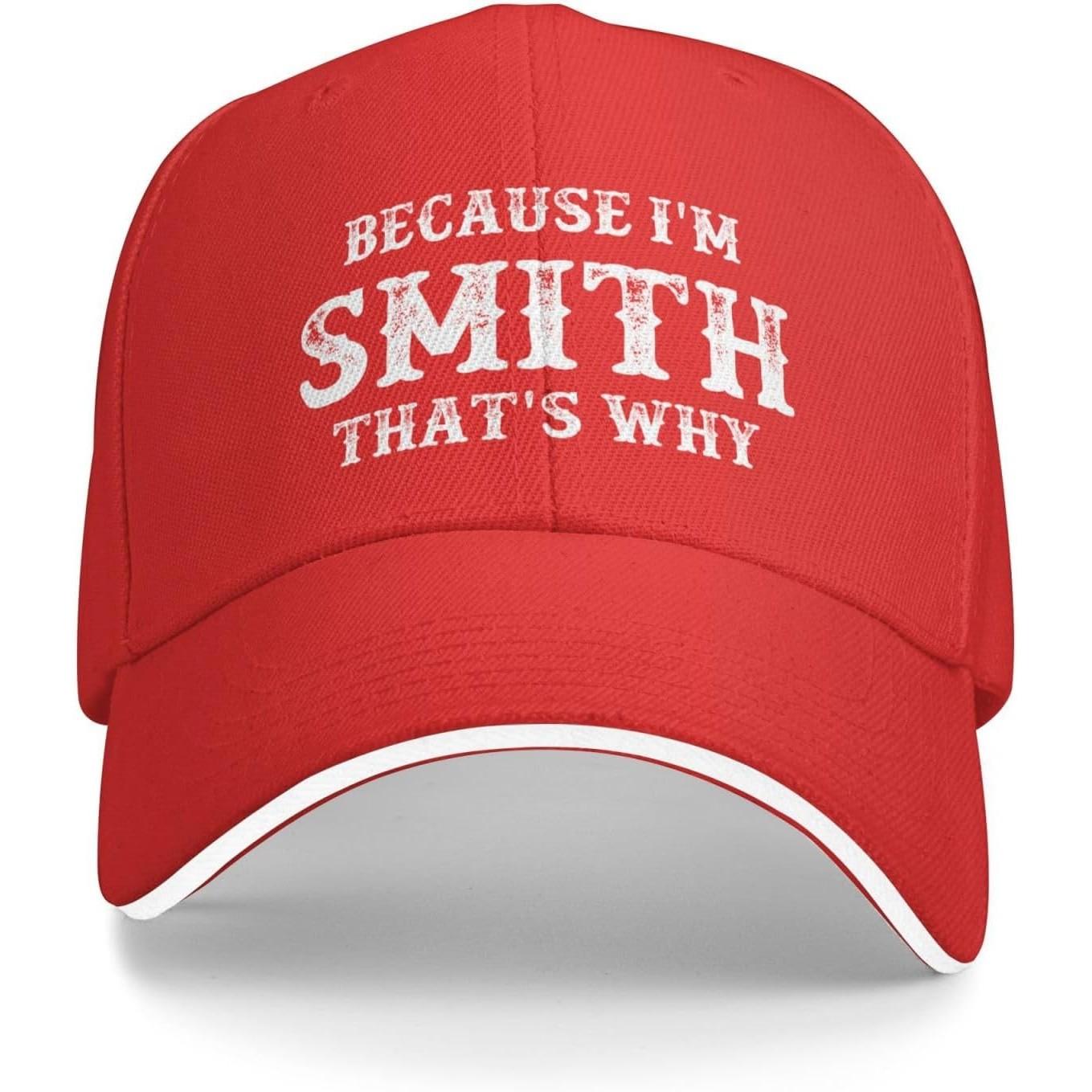 Because Im Smith Thats Why Slogan Baseball Cap Polyester Adjustable Casual Adult Hat Unisex Adjustable