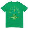 You Can Certainly Try Fantasy Skeleton Dice Art Game Humor TShirt