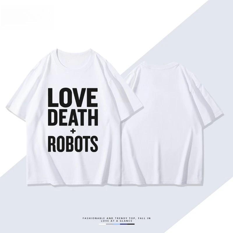 Love Death and Robots Animated Short Peripheral Short Sleeve TShirt Mens and Womens Summer Cotton Short Sleeve Top Clothing