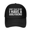 Dont Talk To Me I Have A Girlfriend  Mesh Baseball Cap