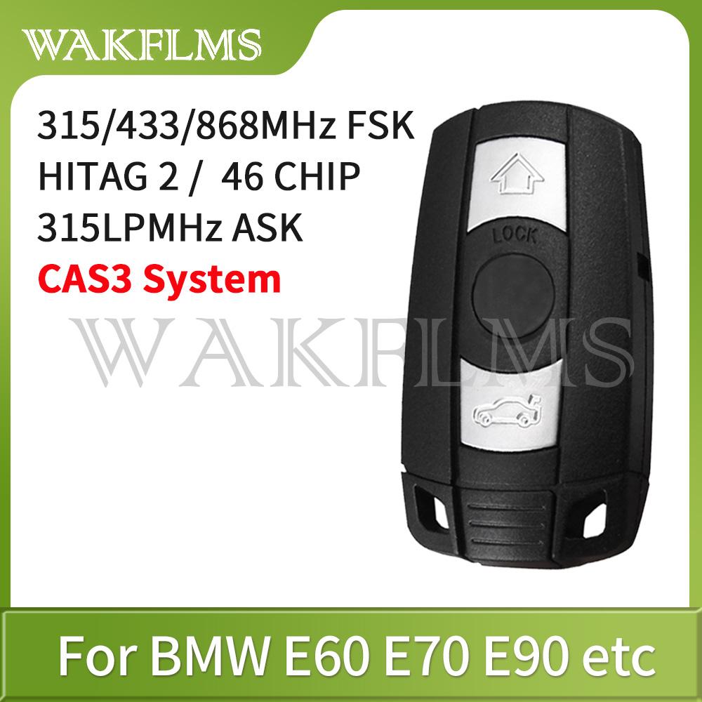 Pro BMW řady 1 3 5 6 X1 X6 Z4 E60 E70 E71 E91 E92 2004-2015 CAS3 CAS3+ Dálkový klíč 433MHz 315MHz 315LP MHz 868MHZ