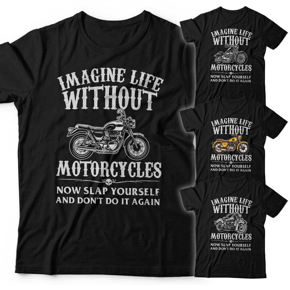 

Biker Tshirt Imagine Life Without Motorcycles Unisex Chopper Triumph Indian M