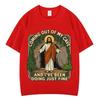 Coming Out Of My Cave And Ive Been Doing Just Fine Funny Jesus Meme Tshirt Unisex Unisex Vintage Harajuku Cotton Loose Tshirts