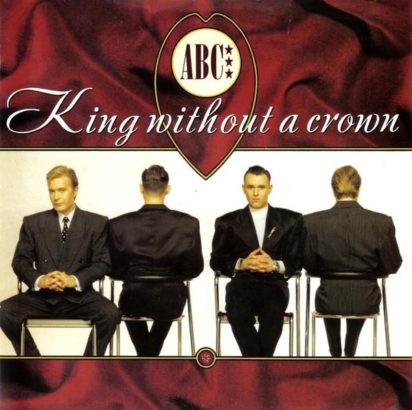 

7inch Record ABC King Without A Crown NT113 Neutron Records 1987 UK Dance Electronica Used