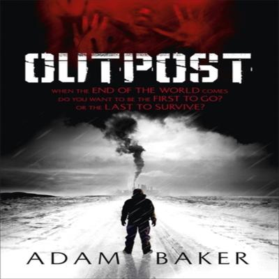 Outpost by Adam Baker Paperback Book 9781444709049