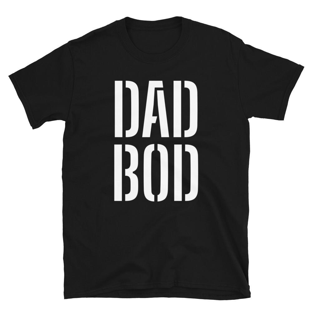 Adult Unisex shirt Dad BOD Funny Novelty T-Shirt