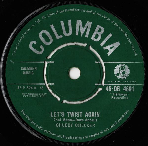 

7inch Record CHUBBY CHECKER - Let s Twist Again 45DB4691 Columbia 1961 UK Rock Used