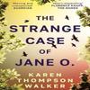 The Strange Case of Jane O. by Karen Thompson Walker Paperback Book 9781786585066