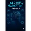 AI In Digital Marketing AI In Digital Marketing