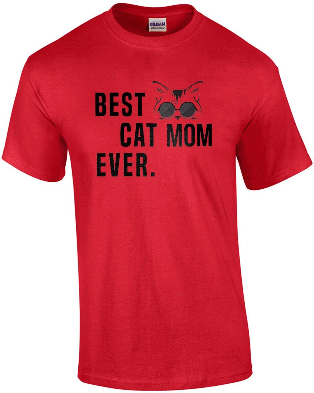 Best Cat Mom Ever - Funny Cat T-Shirt S