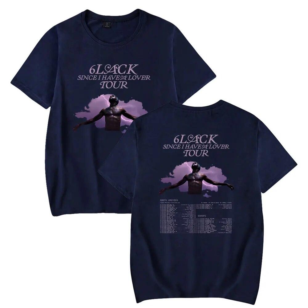 6Lack Since I Have A Lover Tour T-shirt Fashion Crewneck Short Sleeve Tee Women Unisex's Tshirt 2023 Hip Hop Clothes Unisex