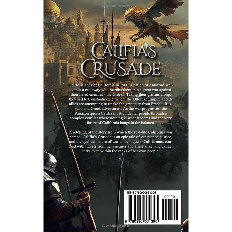 Califias Crusade Queen of the Amazons California Origin Myth Epic Fantasy Novel