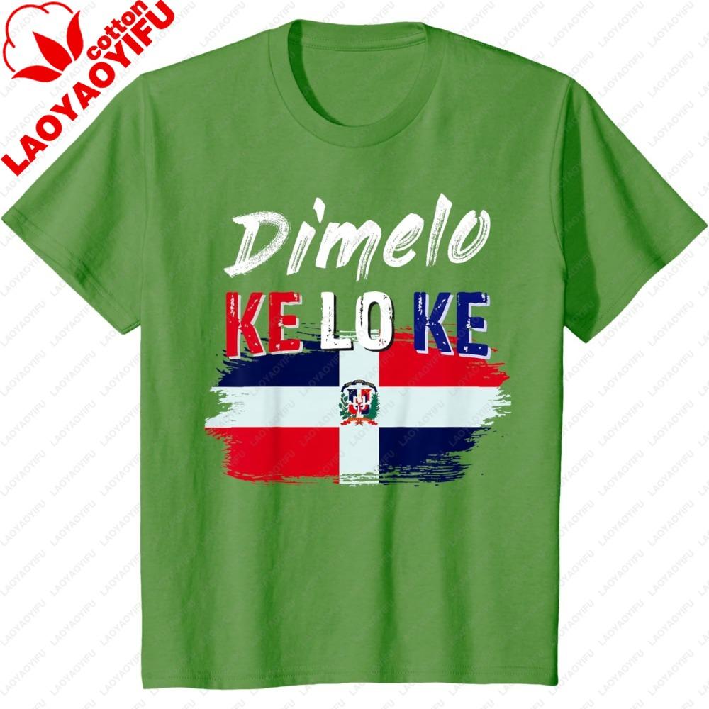 Dimelo Ke Lo Ke Dominican Republic Flag TShirt Trendy Oneck Graphic T Shirts Classic Pattern Unisex Tops Retro Fashion Flag Print