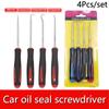 4Pcs Oil Seal Screwdrivers Car Auto Vehicle Pick Hooks for Garages General-Plumbers Mechanics Workshop Car Repair Tools