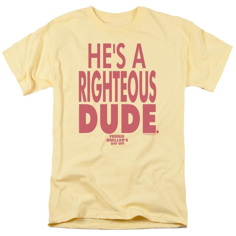 

Ferris Bueller Righteous Dude T-Shirt Sizes S-4XL NEW 4XL