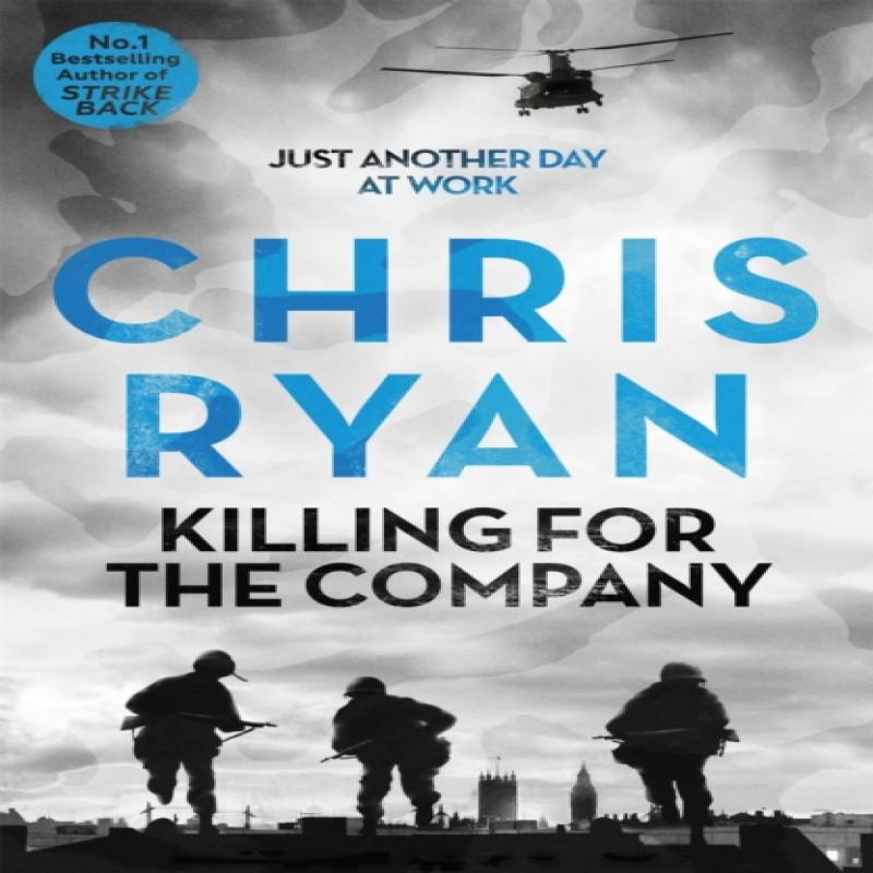 Killing for the Company by Chris Ryan Paperback Book 9781444710304
