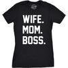 Womens Wife Mom Boss Funny T Shirt I Am The Boss Tee for Ladies Shirts for Mom