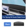 For Xpeng G6  2024 2025 Car Dash Cover Suede Dashboard Pad Dashmat Mat Interior Sunshade Non-slip Dustproof Protector Cover