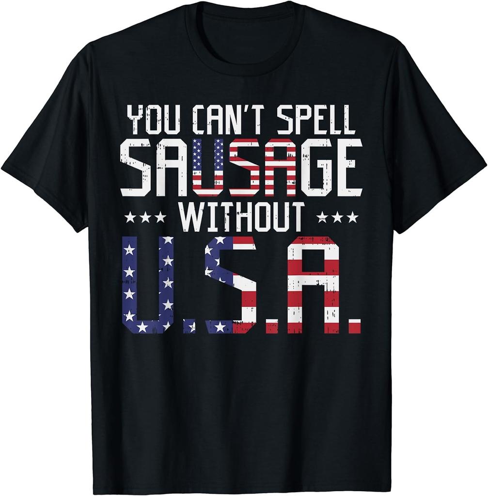 NEW! You Can't Spell Sausage Without USA Funny 4th Of July Tee - MADE IN USA