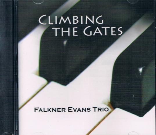 

CD FALKNER EVANS TRIO - Climbing The Gates CAP1004 Consolidated Ar 2006 US Jazz Used