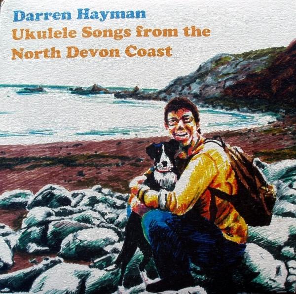 7inch Record DARREN HAYMAN - Ukulele Songs From The North Devon  VAN109 STATIC CARAVAN 2006 UK Pop Used