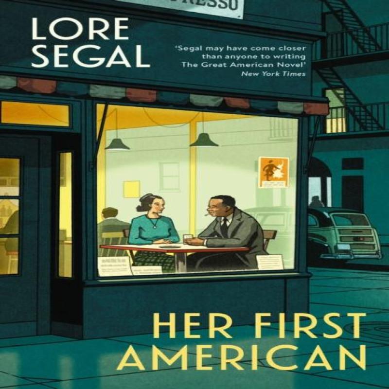 Her First American by Lore Segal Paperback Book 9781914502330