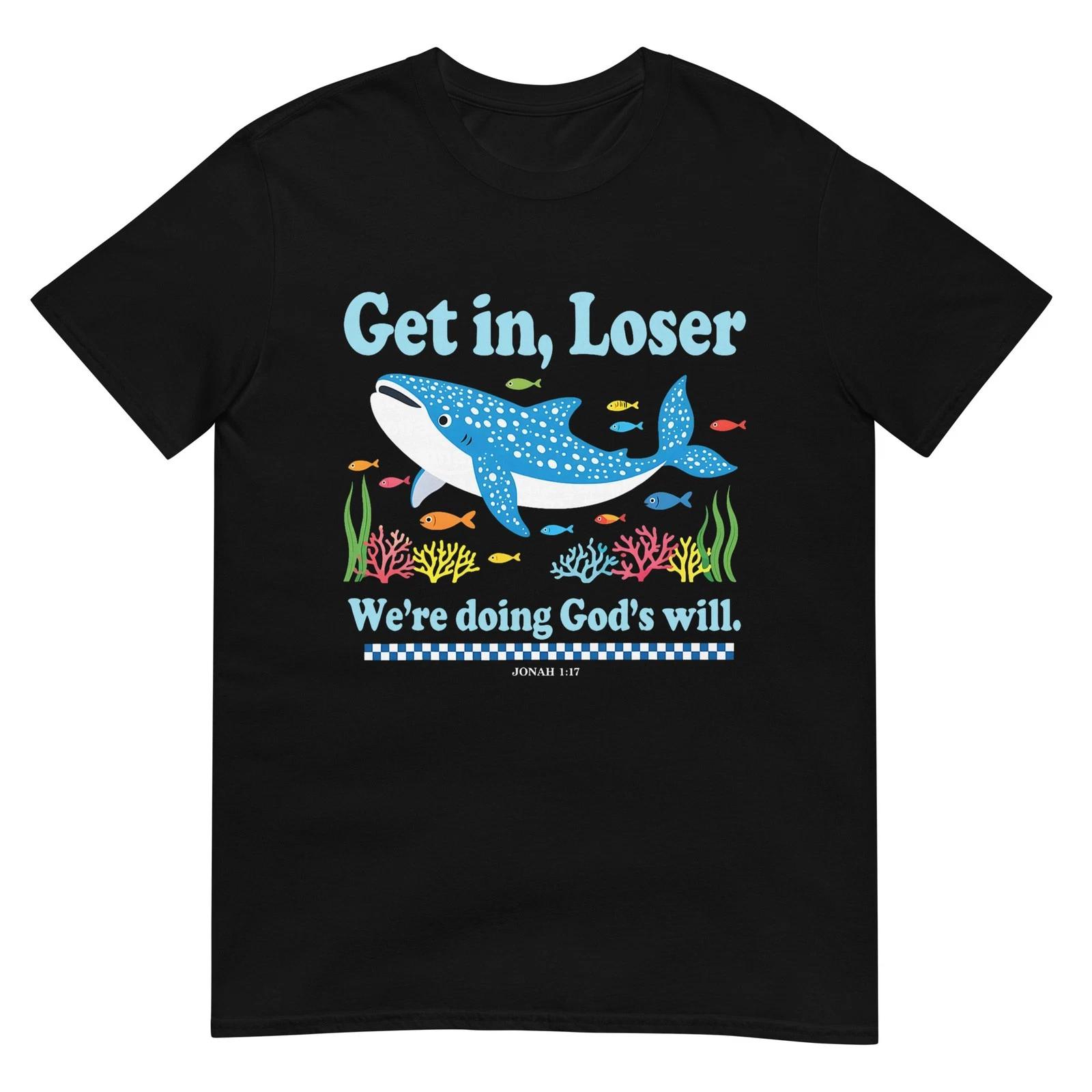Get in Loser We re Doing God s Will Whale Shark Jesus Bible T-Shirt 2XL