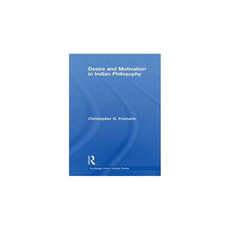 Desire and Motivation in Indian Philosophy