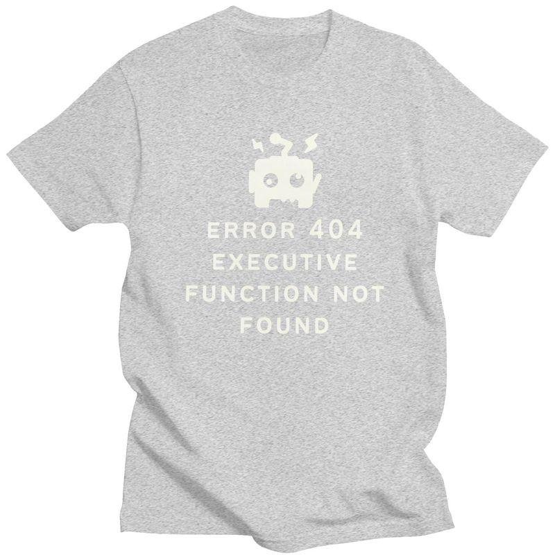 ADHD Error 404 Executive Function Not Found T Shirt Men Short Sleeve Tshirts Graphic Tee Tops Cotton Loose Oversized Clothes