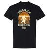 Sasquatch Doubts You Too Funny Bigfoot Vintage Sunset Forest T Shirt Graphic