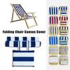 Folding Deck Chair Seat Covers Beach Chair Canvas Replacement Cover Waterproof