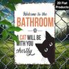2D Flach, Lustiges Metallschild "Willkommen im Badezimmer Katze" - Vintage 12x8 Zoll Humorvolle Wanddekoration "Katze wird sich Ihnen bald anschließen"