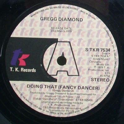 7inch Record GREGG DIAMOND - Doing That (Fancy Dancer) STKR7534PROMO T.K. Records 1979 UK Soul/Funk Used