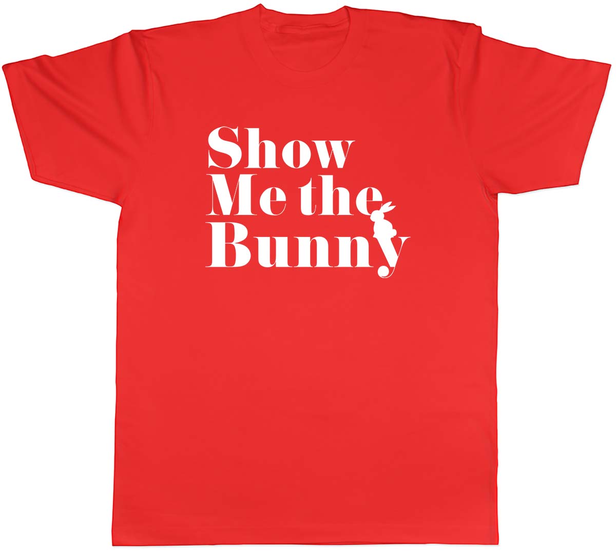 Show me the Bunny Unisexs Unisex TShirt Tee S