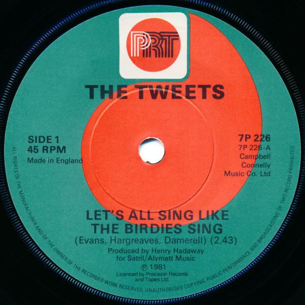 7-дюймовая пластинка TWEETS Lets All Sing Like The Birdies Sin 7P226 PRT 1981 UK Поп Б/у