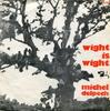 7inch Record MICHEL DELPECH  Wight Is Wight BE61150 BARCLAY 1969 Belgium Pop Used