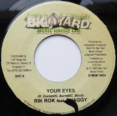 Disque 7 pouces RIK ROK, SHAGGY / ICE MAN - Your Eyes / Girls Invasion BYMG1040 Big Yard Music  2003 Jamaïque Reggae, Ska & Dub Occasion