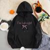 I'm Just a Girl Simple Print Hoodie Loose Clothes Warm Cozy Hoodie