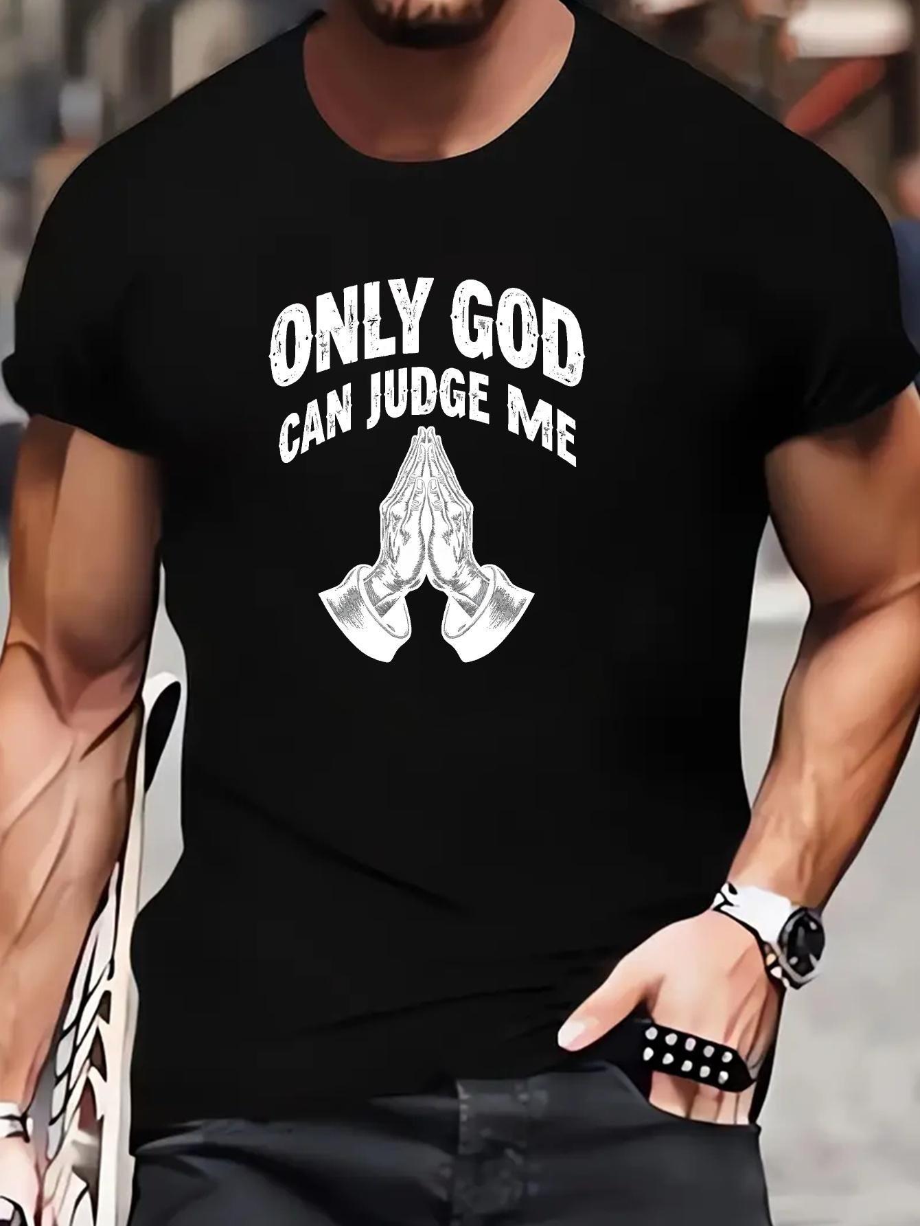 Black Religious Graphic T-shirt - ONLY GOD CAN JUDGE ME Prayer Tee - Soft Cotton Blend Crewneck Shirt for Gym XL