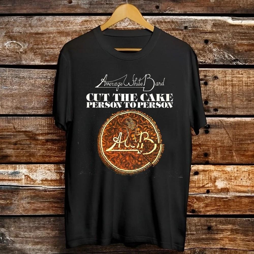 

Average White Band Cut The Cake Full Size S-3XL Unisex T-Shirt L