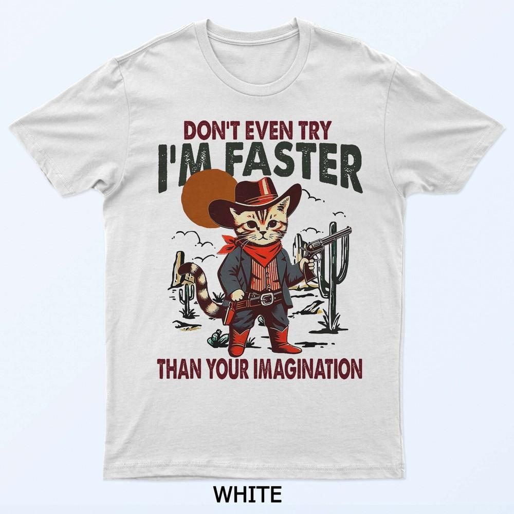 

Даже не пытайся, я быстрее твоего воображения, забавная футболка с котом 2XL