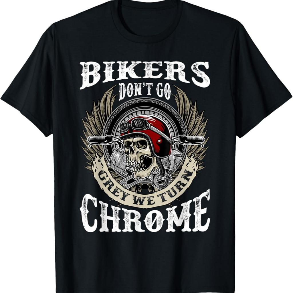 Bikers Dont Go Grey We Turn Chrome Skull Helmet Biking Biker T-Shirt