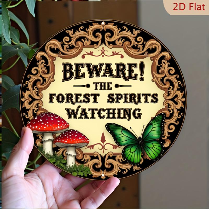 D Flat Beware The Forest Spirits Watching Mushroom  Butterfly Round Tin Sign Vintage Metal Wall Art for Whimsical Cottagec